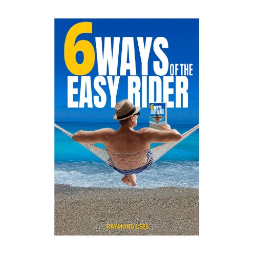 6 Ways of the easy rider