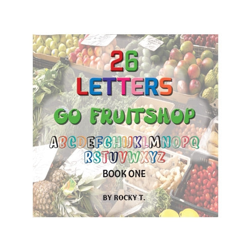 26 Letters: Go Fruitshop - Book 1