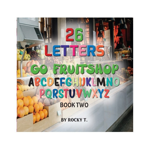 26 Letters: Go Fruitshop - Book 2