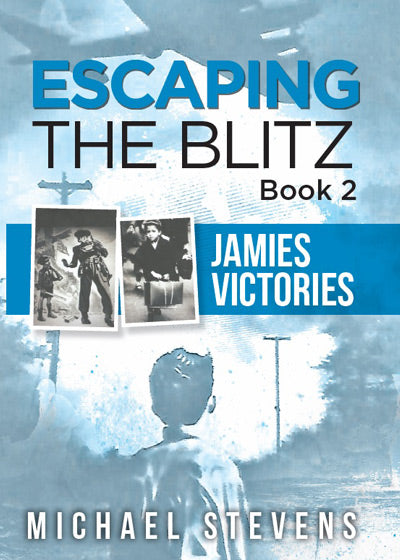 ESCAPING THE BLITZ (BOOK 2)