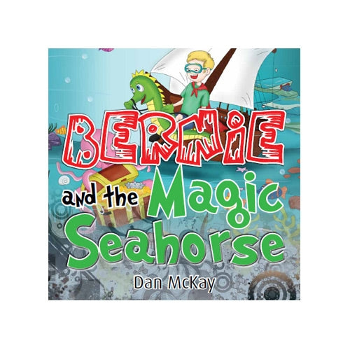 Bernie and the Magic Seahorse