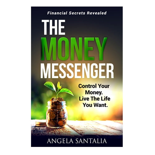 The Money Messenger - Control Your Money. Live The Life You Want.