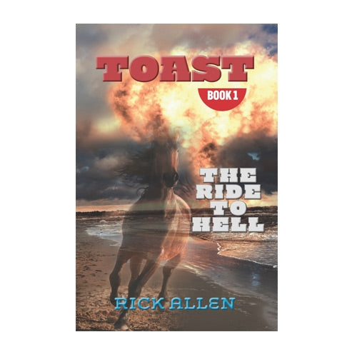 Toast: The Ride To Hell - Book 1